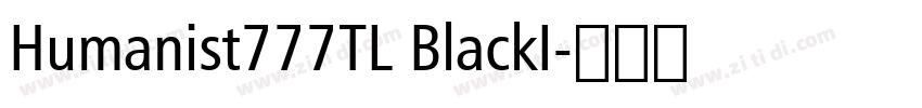 Humanist777TL BlackI字体转换